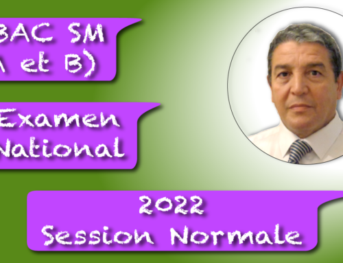 Examen national Session Normale 2022 2ème BAC SM (A et B)